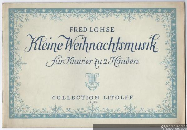  - Kleine Weihnachtsmusik für Klavier zu zwei Händen (1950) (= Collection Litolff, Nr. 5080).