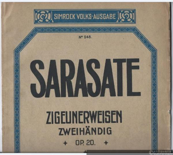  - Zigeunerweisen für Violine mit Begleitung des Pianoforte, Op. 20 (= Simrock Volks-Ausgabe, No. 248). Zweihändig.