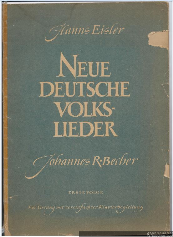  - Neue deutsche Volkslieder für Gesang mit vereinfachter Klavierbegleitung (Johannes R. Becher). Erste Folge.