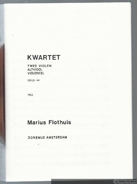 - Kwartet (1951-52). Opus 44. For twee violen, altviool en violoncel.