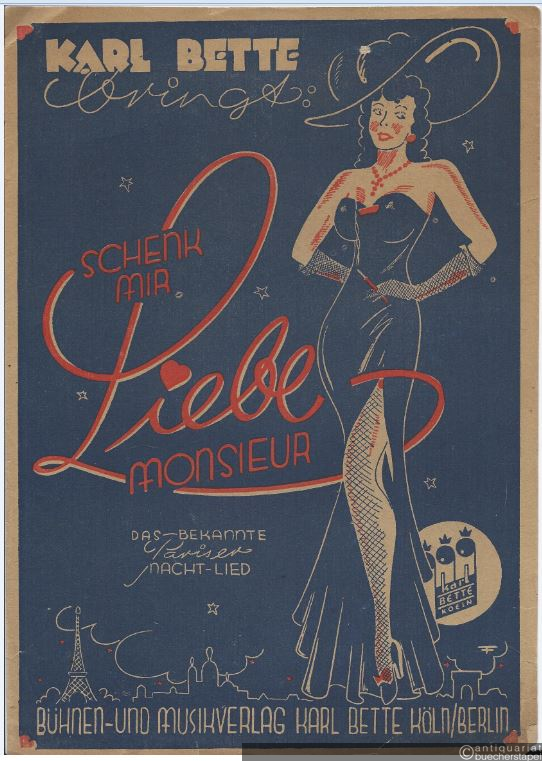  - Karl Bette bringt: Schenk' mir Liebe, Monsieur. Das bekannte Pariser Nachlied aus der Operette "Quatre coeurs". English Waltz. Piano / Akkordeon - Gesang.