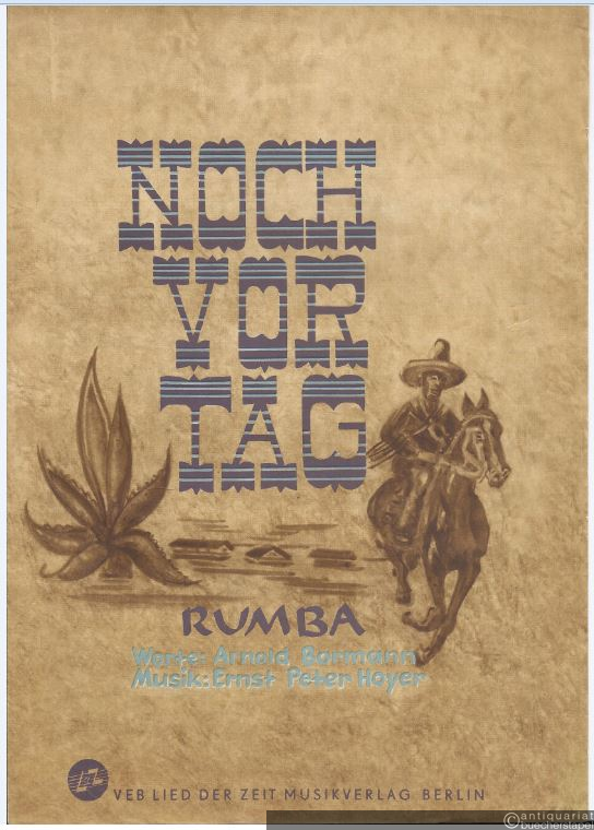 - Noch vor Tag. Rumba. Gesang und Klavier.