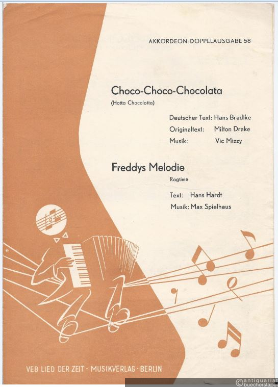  - Choco-Choco-Chocolata (Hotta Chocolotta). Freddys Melodie (Ragtime) (= Akkordeon-Doppelausgabe 58).