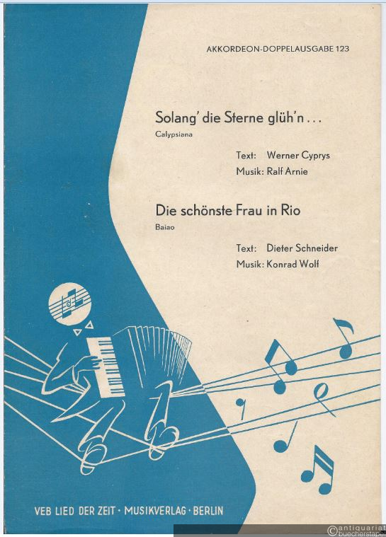  - Solang' die Sterne glüh'n... (Calypsiana). Die schönste Frau in Rio (Baiao) (= Akkordeon-Doppelausgabe 123).