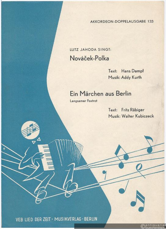  - Lutz Jahoda singt: Novacek-Polka. Ein Märchen aus Berlin (Langsamer Foxtrot) (= Akkordeon-Doppelausgabe 133).