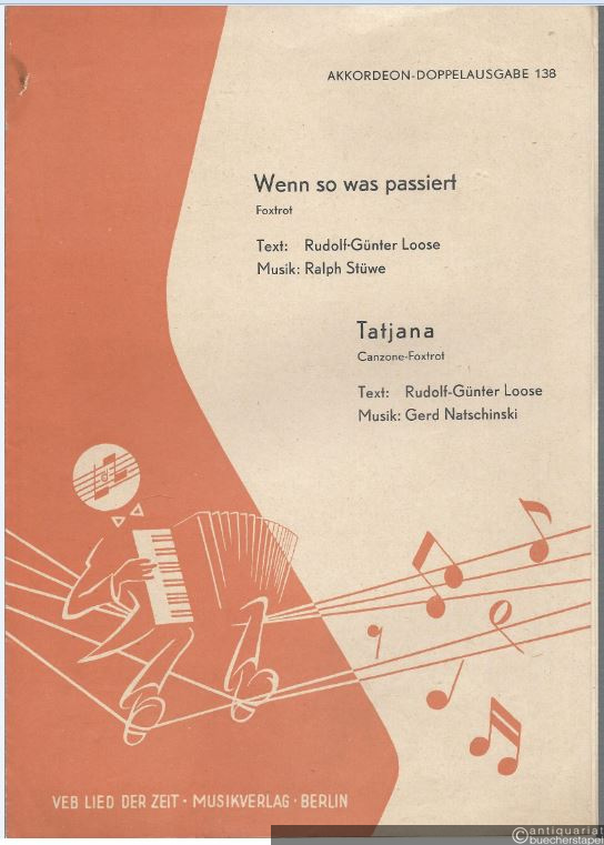  - Wenn so etwas passiert (Foxtrot). Tatjana (Canzone-Foxtrot) (= Akkordeon-Doppelausgabe 138).