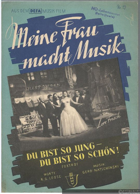  - Du bist so jung - du bist so schön! (Foxtrot). Aus dem DEFA Musik-Film: Meine Frau macht Musik.