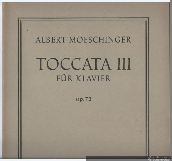  - Toccata III für Klavier, Op. 72 (= Bärenreiter-Ausgabe 2249).