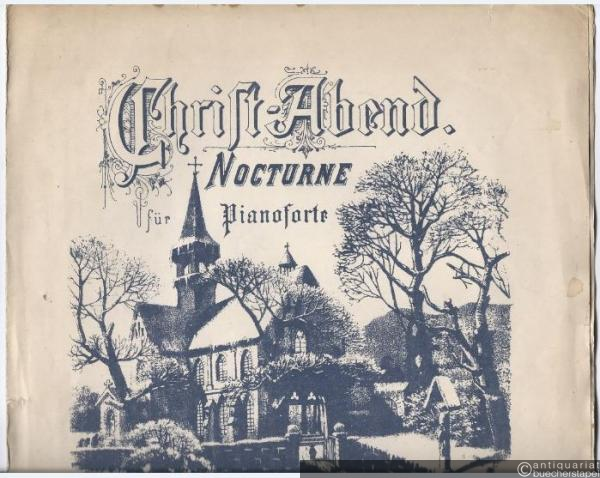  - Christ-Abend. Nocturne für Pianoforte, Op. 112. Ausgabe für Piano 2 hdg.