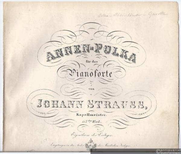  - Annen-Polka für das Pianoforte von Johann Strauss. 117.tes Werk.