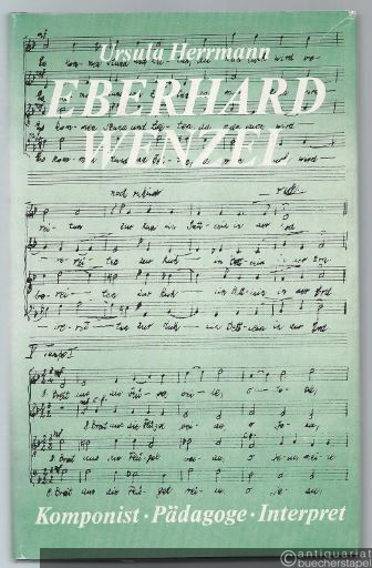  - Eberhard Wenzel. Komponist, Pädagoge, Interpret.