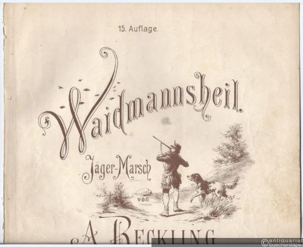  - Waidmannsheil, Op. 52. Jäger-Marsch. Für Zither arrangirt von W. Freudenthal.