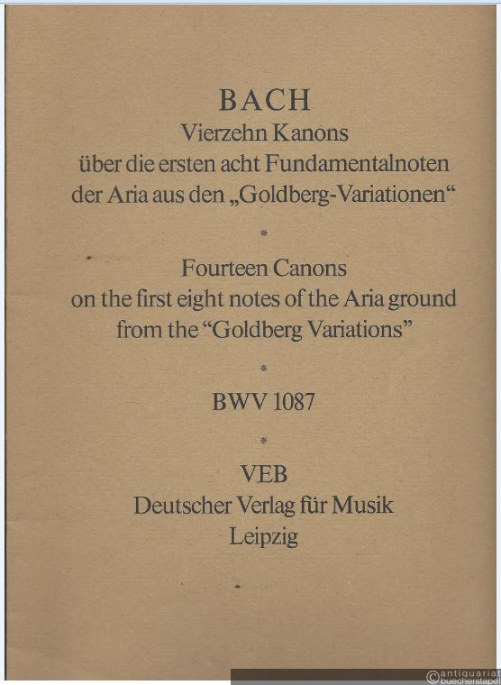  - Vierzehn Kanons über die ersten acht Fundamentalnoten der Aria aus den "Goldberg-Variationen" BWV 1087 (= DVfM 8004).