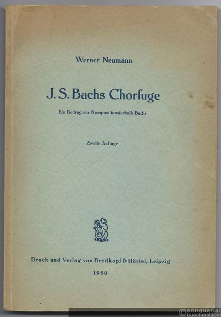  - J. S. Bachs Chorfuge. Ein Beitrag zur Kompositionstechnik Bachs.