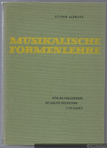  - Musikalische Formenlehre. Mit Beispielen und Analysen [vollständig mit Anhang].