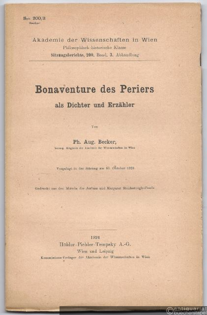  - Bonaventure des Periers als Dichter und Erzähler (= Akademie der Wissenschaften in Wien. Philosophisch-historische Klasse, Sitzungsberichte, 200. Band, 3. Abhandlung).
