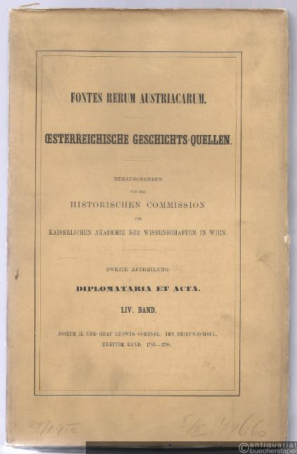  - Joseph II. und Graf Ludwig Cobenzl. Ihr Briefwechsel. Zweiter Band: 1785 - 1790.