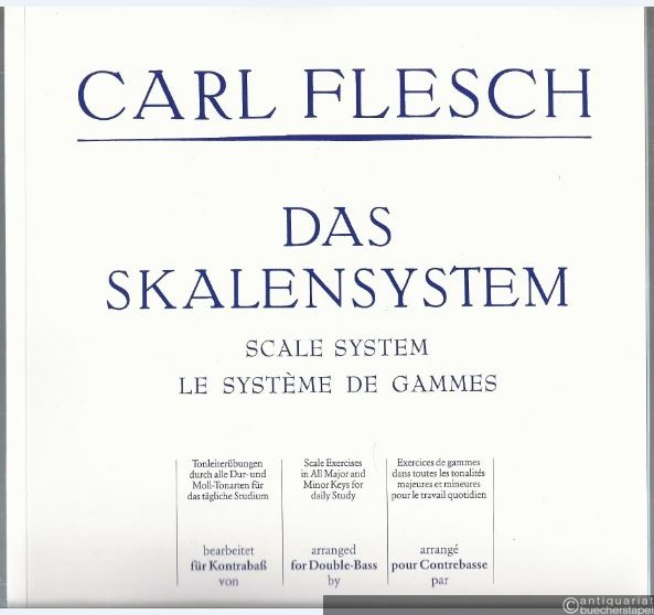  - Das Skalensystem. Tonleiterübungen durch alle Dur- und Moll-Tonarten für das tägliche Studium bearbeitet für Kontrabaß / Scale System / La Systeme de Gammes (= 03009).