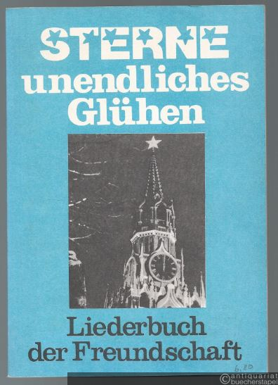  - Sterne, unendliches Glühen. Liederbuch der Freundschaft (= Edition Peters, Nr. 10243).