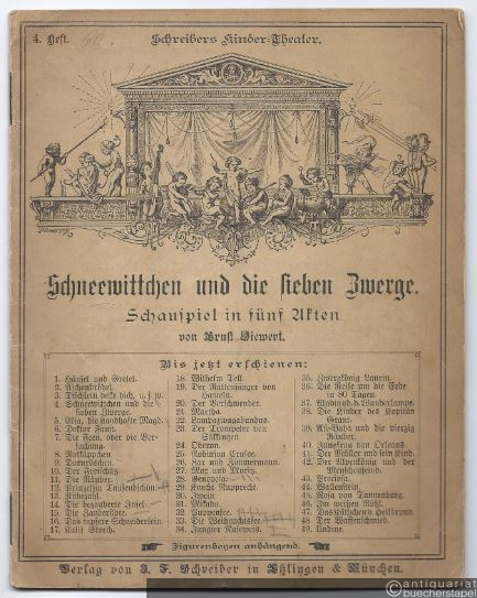  - Schneewittchen und die sieben Zwerge. Schauspiel in fünf Akten von Ernst Siewert (= Schreibers Kinder-Theater, 4. Heft).