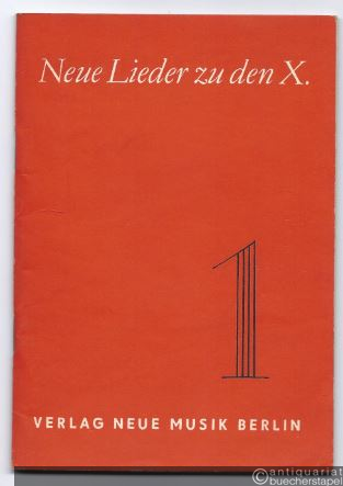  - Neue Lieder zu den X., Heft 1 (= NM 303/1).