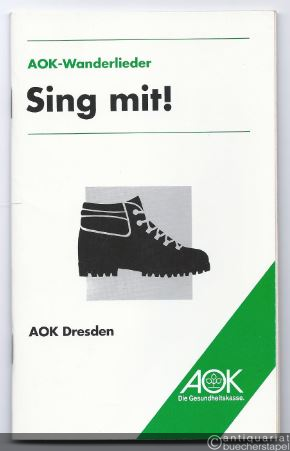  - Sing mit! AOK Wanderlieder.