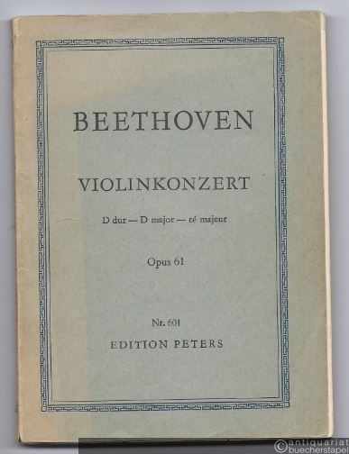  - Violinkonzert D-Dur Op. 61 (= Edition Peters Nr. 601). Studienpartitur.