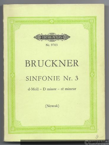  - Sinfonie Nr. 3 d-Moll. Fassung von 1889 (= Edition Peters, Nr. 9703). Studienpartitur.