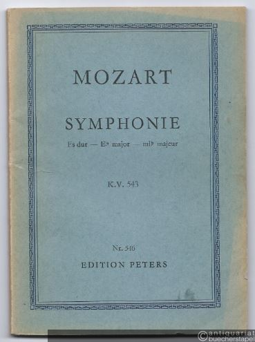  - Symphonie Es dur - E b major - mi b majeur KV 543 (= Edition Peters, Nr. 546). Studienpartitur.