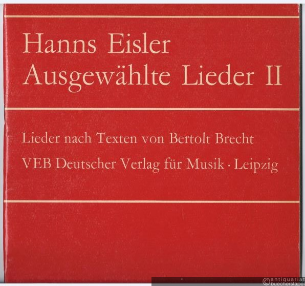  - Ausgewählte Lieder II: Lieder nach Texten von Bertolt Brecht. Für Singstimme und Klavier (= DVfM 9082).