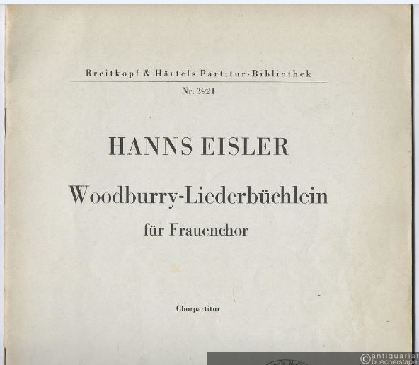  - Woodburry-Liederbüchlein für Frauenchor (= Breitkopf & Härtels Partitur-Bibliothek, Nr. 3921). Chorpartitur.