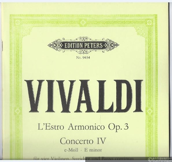 - Concerto IV e-Moll für vier Violinen, Streicher und Basso continuo. RV 550 / P 97 (= Edition Peters, Nr. 9454). Partitur.