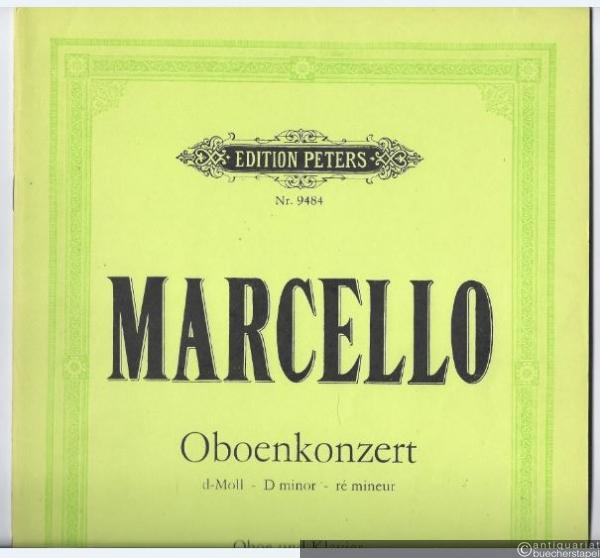  - Oboenkonzert d-Moll (= Edition Peters, Nr. 9484). Oboe und Klavier.