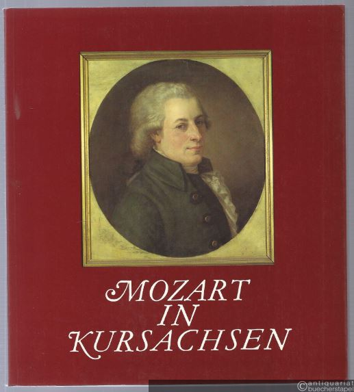  - Mozart in Kursachsen.