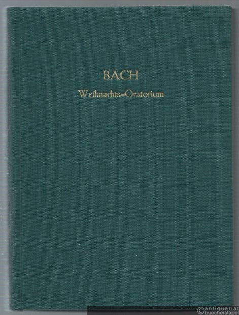  - Weihnachts-Oratorium BWV 248 (= Edition Peters, Nr. 581). Partitur.