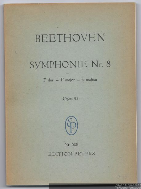 - Symphonie Nr. 8 F-Dur Op. 93 (= Edition Peters Nr. 508). Taschenpartitur.
