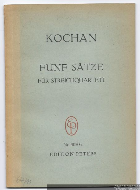  - Fünf Sätze für Streichquartett (1961) (= Edition Peters Nr. 9020a). Taschenpartitur.