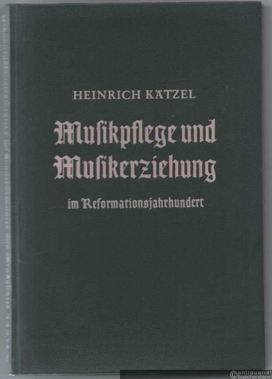  - Musikpflege und Musikerziehung im Reformationsjahrhundert. Dargestellt am Beispiel der Stadt Hof.