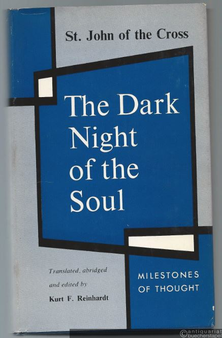  - The Dark Night of the Soul (= Milestones of Thought).