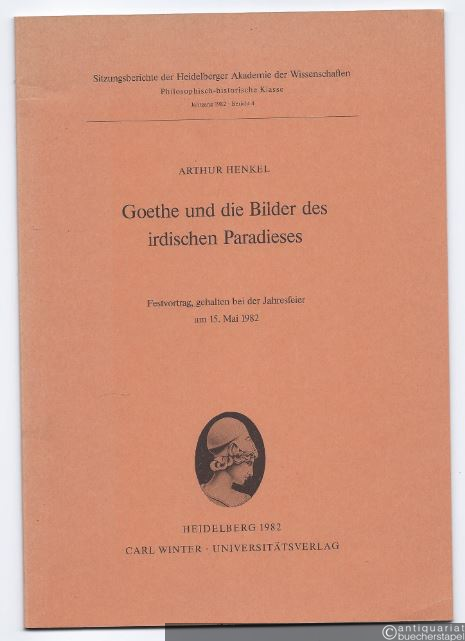  - Goethe und die Bilder des irdischen Paradieses.