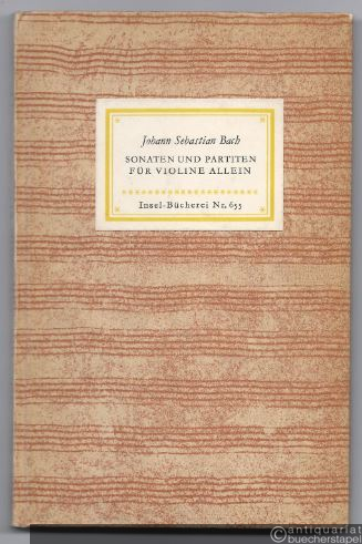  - Sonaten und Partiten für Violine allein (= Insel-Bücherei Nr. 655). [1B].