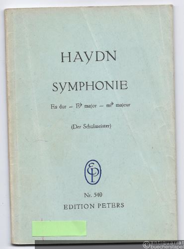  - Symphonie Es-Dur - Eb major - mib majeur (Der Schulmeister) (= Edition Peters, Nr. 540). Studienpartitur.