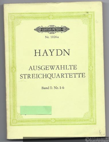  - Ausgewählte Streichquartette. Band I: Nr. 1-6 (aus Op. 20, 33, 54 und 64) (= Edition Peters Nr. 1026a). Taschenpartitur.