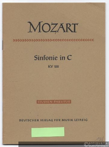  - Sinfonie in C (KV 128) (= DVfM 4502b). Studien-Partitur.