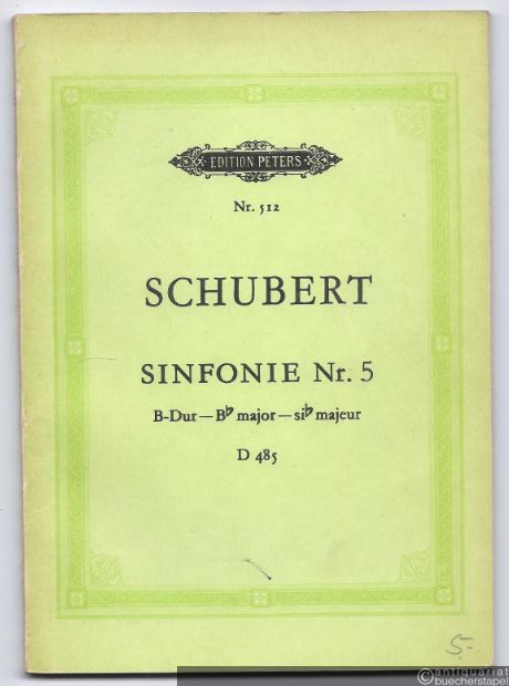  - Sinfonie Nr. 5 B-Dur (D 485) (= Edition Peters, Nr. 512). Taschenpartitur.