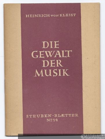  - Die Gewalt der Musik (= Steuben-Blaetter No. 14).