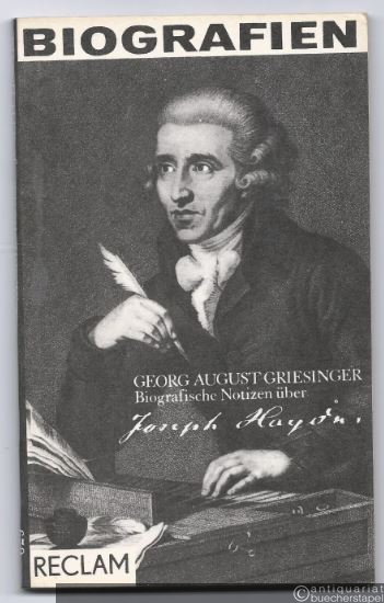  - Biographische Notizen über Joseph Haydn (= Reclams Universal-Bibliothek, Band 629).