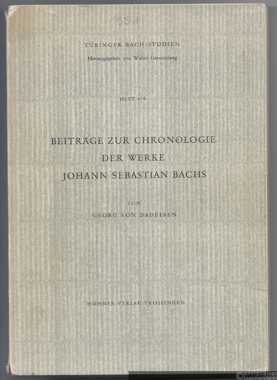  - Beiträge zur Chronologie der Werke Johann Sebastian Bachs (= Tübinger Bach-Studien, hrsg. v. Walter Gerstenberg, Heft 4/5).