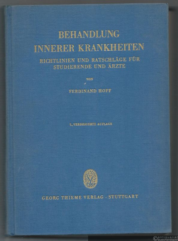  - Behandlung innerer Krankheiten. Richtlinien und Ratschläge für Studierende und Ärzte.