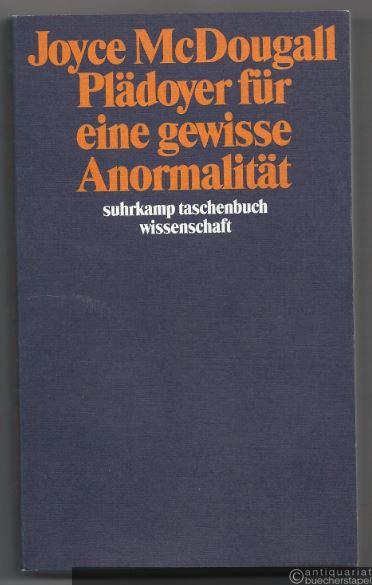  - Plädoyer für eine gewisse Anormalität (= suhrkamp taschenbuch wissenschaft 844).